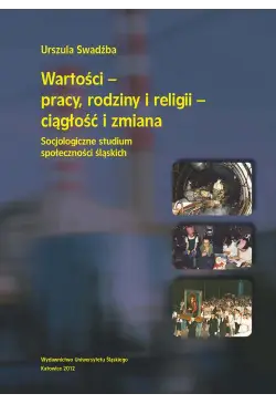 Wartości - pracy, rodziny i...
