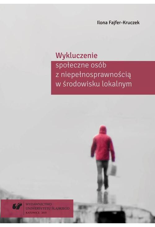 Wykluczenie społeczne osób z niepełnosprawnością w środowisku lokalnym