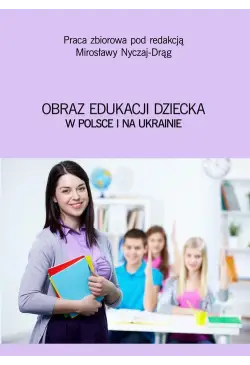 Obraz edukacji dziecka w...
