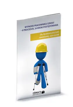 Wypadek pracownika szkoły –...