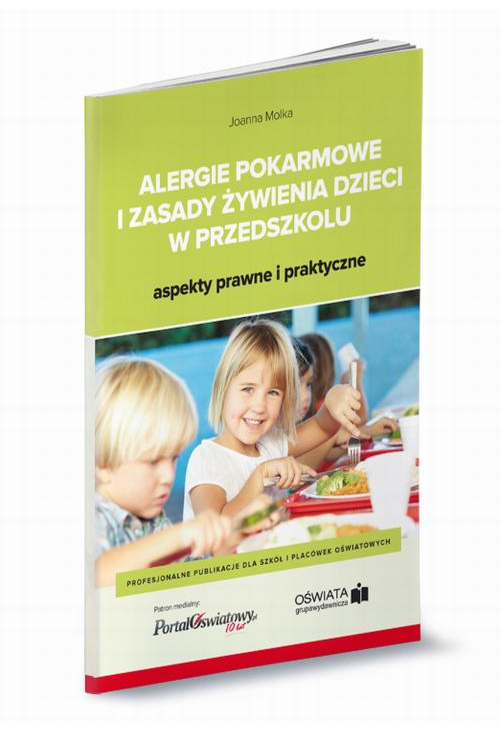 Alergie pokarmowe i zasady żywienia dzieci w przedszkolu - aspekty prawne i praktyczne