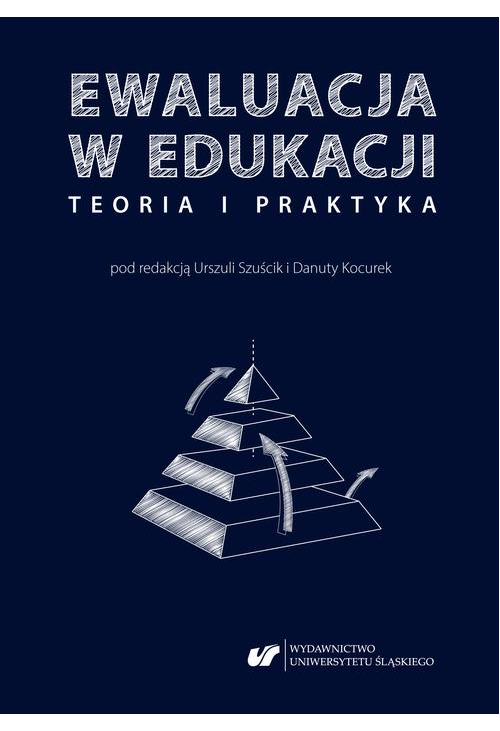 Ewaluacja w edukacji – teoria i praktyka