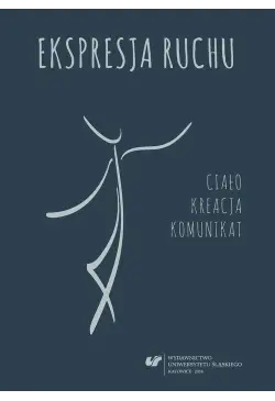 Ekspresja ruchu – ciało –...