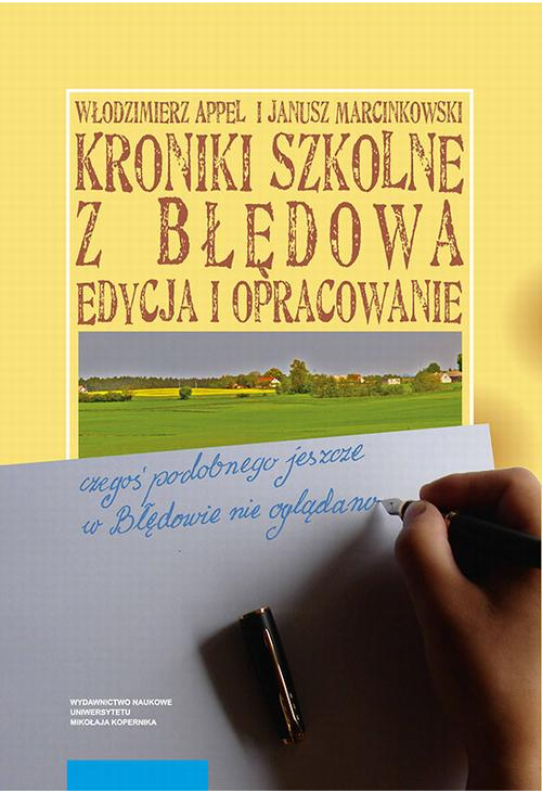 Kroniki szkolne z Błędowa. Edycja i opracowanie