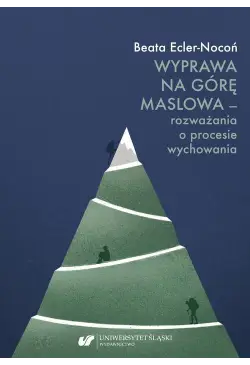 Wyprawa na Górę Maslowa –...