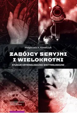 Zabójcy seryjni i wielokrotni