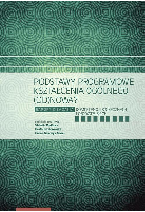 Podstawy programowe kształcenia ogólnego (od)nowa?