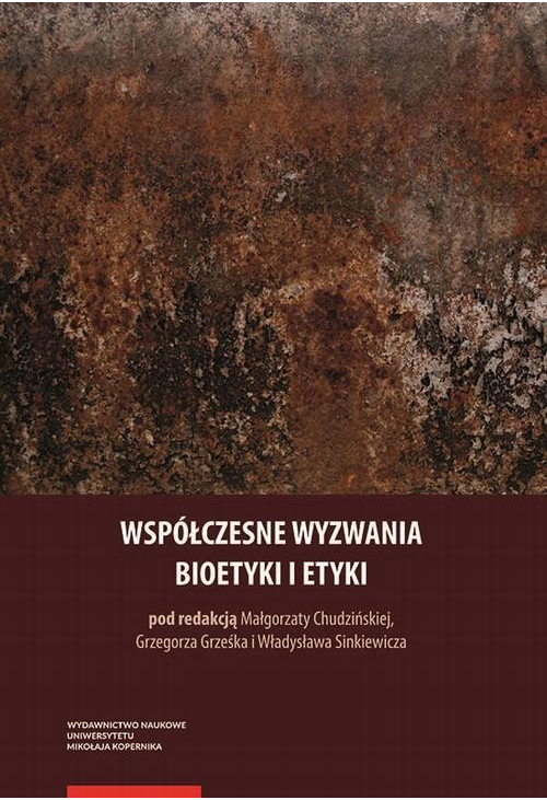 Współczesne wyzwania bioetyki i etyki