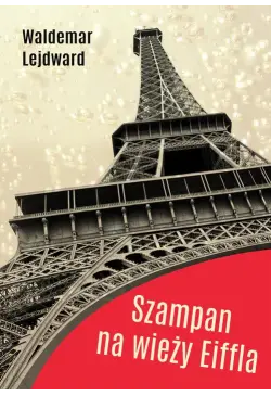 Szampan na Wieży Eiffla