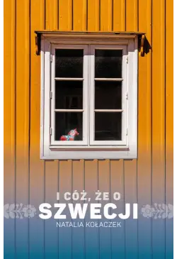 I cóż, że o Szwecji