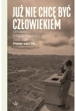 Już nie chcę być człowiekiem