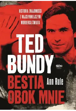 Ted Bundy. Bestia obok...