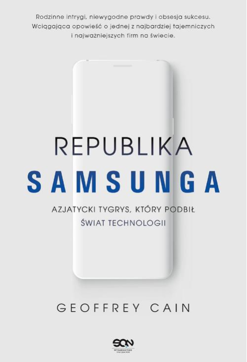 Republika Samsunga. Azjatycki tygrys, który podbił świat technologii