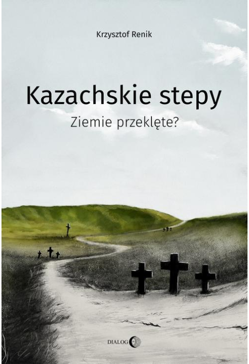 Kazachskie stepy. Ziemie przeklęte?