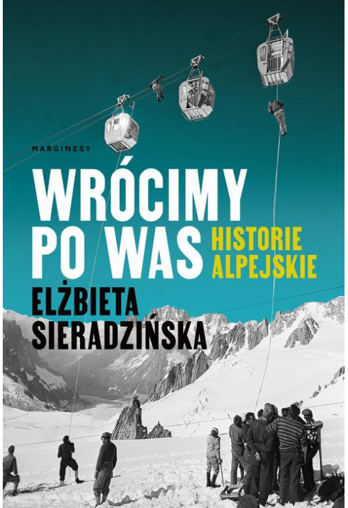 Wrócimy po was. Historie alpejskie