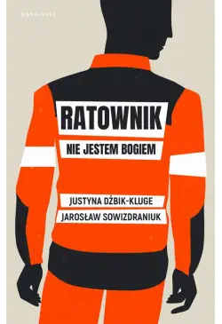 Ratownik. Nie jestem bogiem