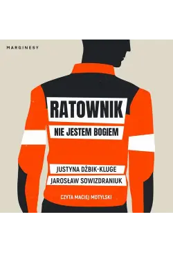 Ratownik. Nie jestem bogiem
