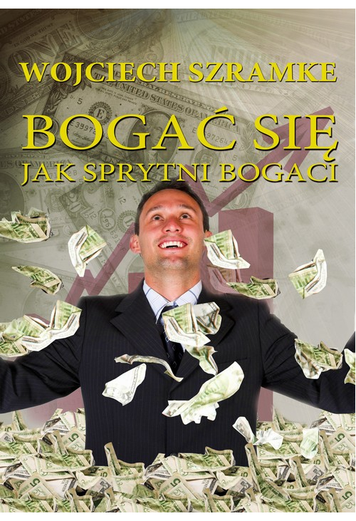 Bogać się jak sprytni bogaci