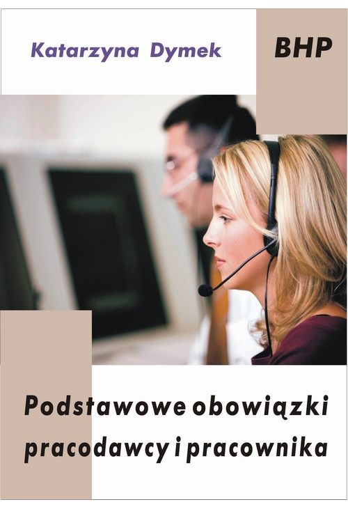 Podstawowe obowiązki pracodawcy i pracownika