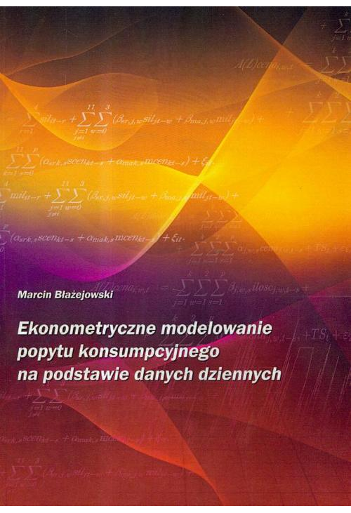 Ekonometryczne modelowanie popytu konsumpcyjnego na podstawie danych dziennych