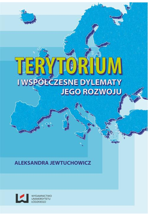 Terytorium i współczesne dylematy jego rozwoju