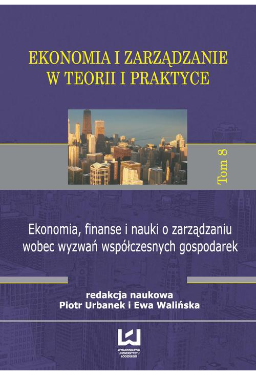 Ekonomia, finanse i nauki o zarządzaniu wobec wyzwań współczesnych gospodarek