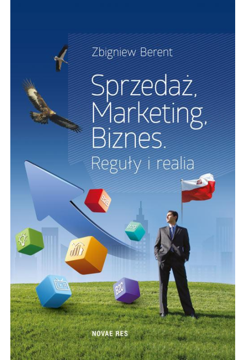 Sprzedaż, marketing, biznes. Reguły i realia