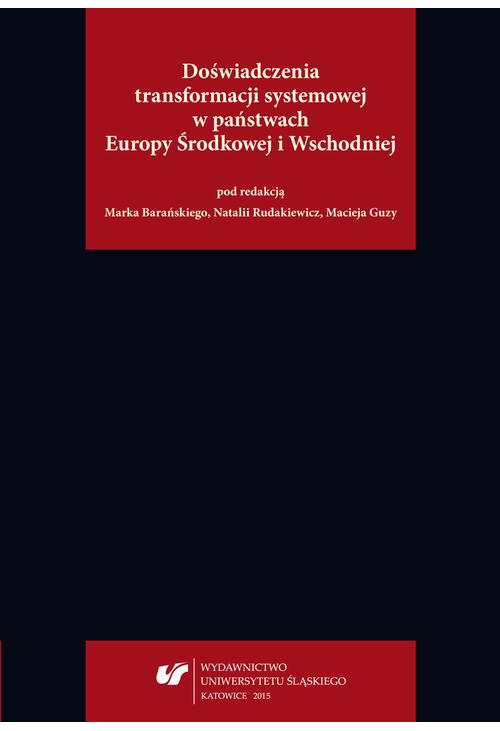 Doświadczenia transformacji systemowej w państwach Europy Środkowej i Wschodniej