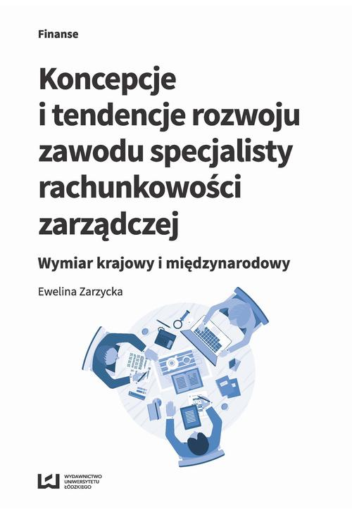 Koncepcje i tendencje rozwoju zawodu specjalisty rachunkowości zarządczej