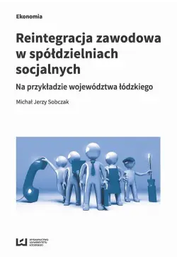 Reintegracja zawodowa w...