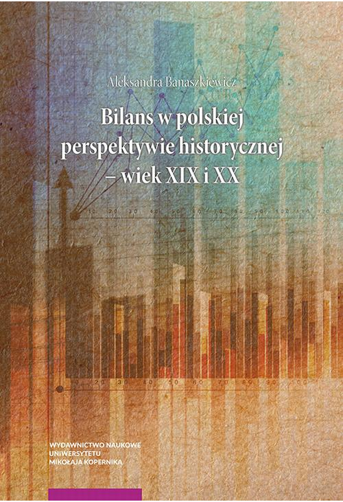 Bilans w polskiej perspektywie historycznej – wiek XIX i XX