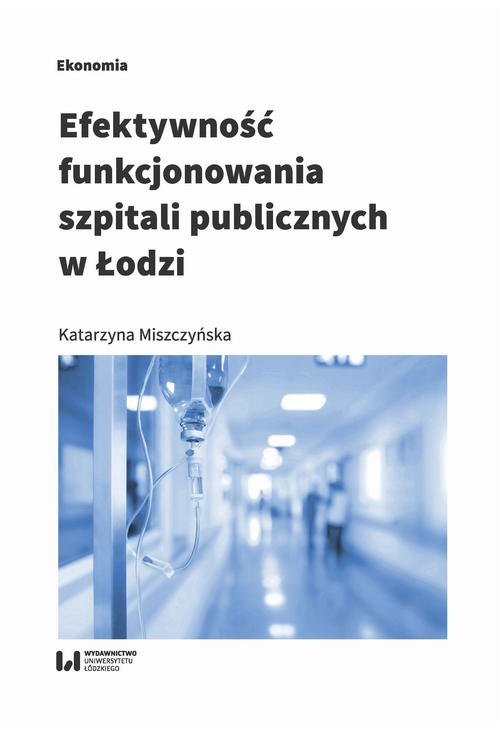 Efektywność funkcjonowania szpitali publicznyc