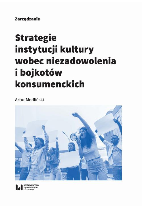 Strategie instytucji kultury wobec niezadowolenia i bojkotów konsumenckich