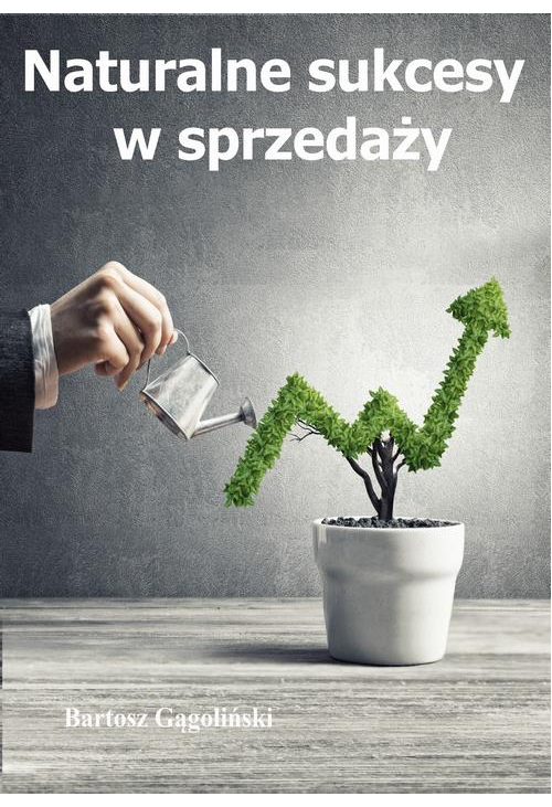 Naturalne sukcesy w sprzedaży