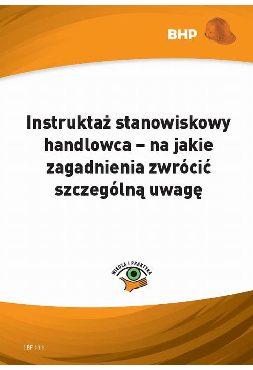 Instruktaż stanowiskowy handlowca – na jakie zagadnienia zwrócić szczególną uwagę (e-book)