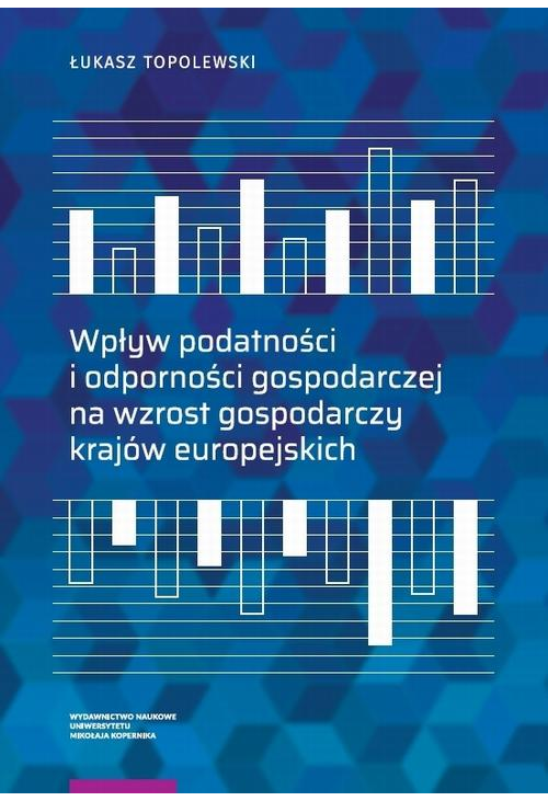 Wpływ podatności i odporności gospodarczej na wzrost gospodarczy krajów europejskich