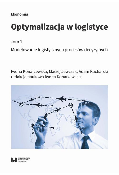 Optymalizacja w logistyce, tom 1