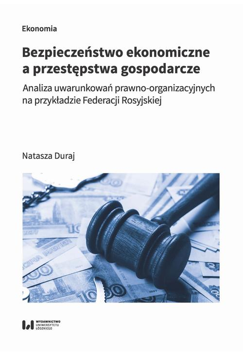 Bezpieczeństwo ekonomiczne a przestępstwa gospodarcze