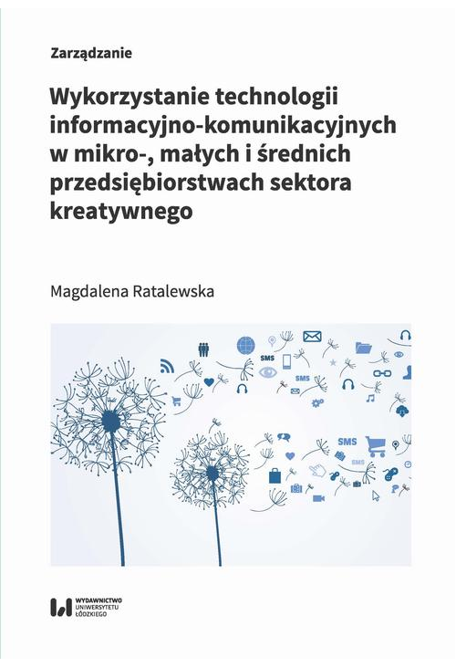 Wykorzystanie technologii informacyjno-komunikacyjnych w mikro-, małych i średnich przedsiębiorstwach