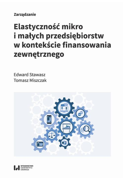 Elastyczność mikro i małych przedsiębiorstw w kontekście finansowania zewnętrznego