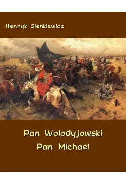 Pan Wołodyjowski - Pan Michael