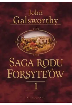 Saga rodu Forsytów. Tom 1