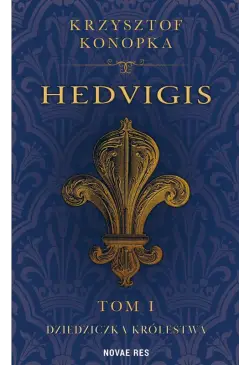 Hedvigis Tom 1 Dziedziczka...