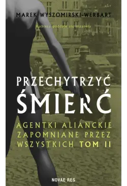 Przechytrzyć śmierć. Tom II