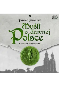 Myśli o dawnej Polsce