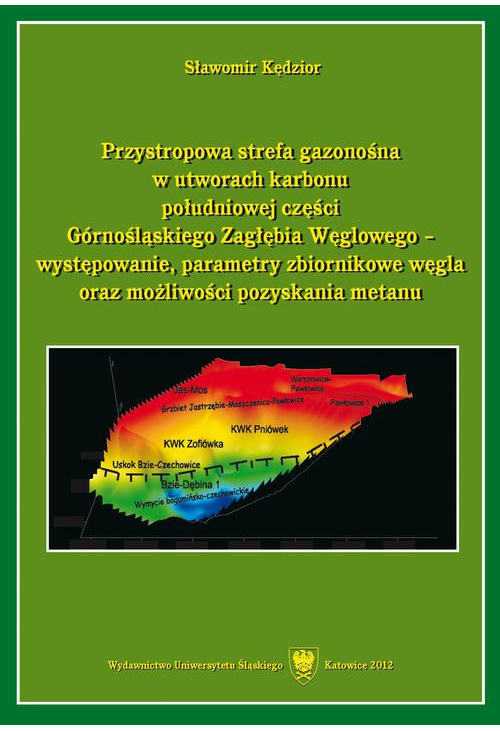 Przystropowa strefa gazonośna w utworach karbonu południowej części Górnośląskiego Zagłębia Węglowego - występowanie, parame...