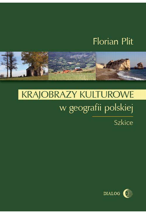 Krajobrazy kulturowe w geografii polskiej