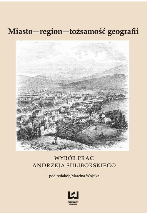 Miasto - region - tożsamość geografii