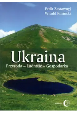 Ukraina. Przyroda- Ludność-...