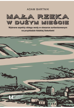 Mała rzeka w dużym mieście